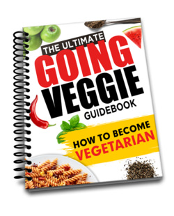 Going Veggie - A No-Nonsense Guide To Becoming A Vegetarian